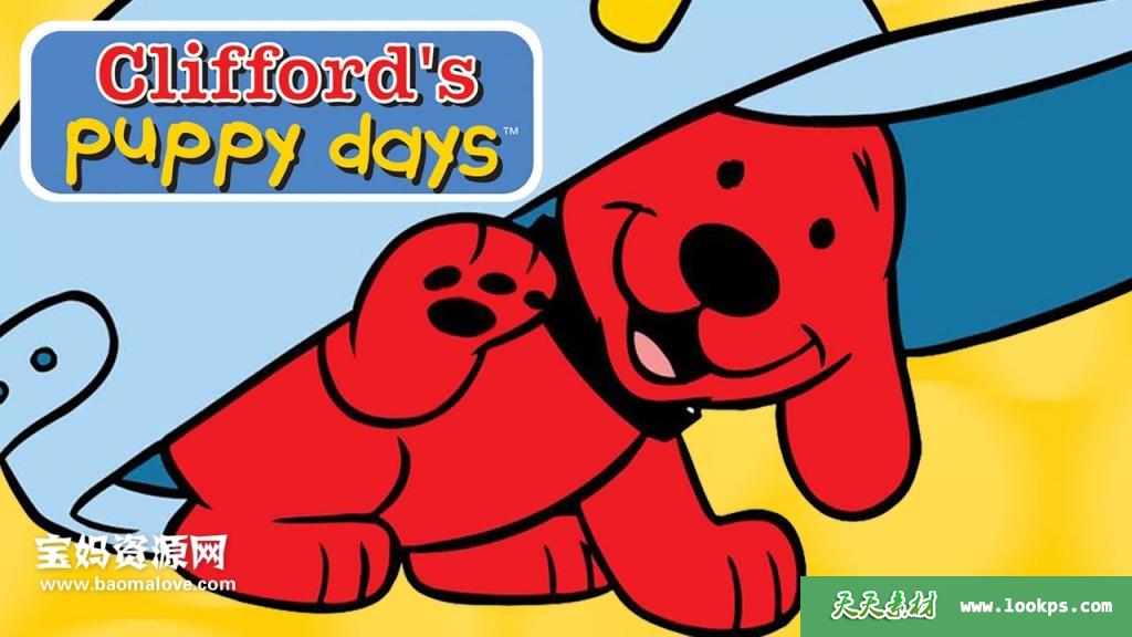 《Clifford'sPuppyDays》小红狗克利福德英文版第一季[全50集][英语英字][1080P][MKV]-天天素材网