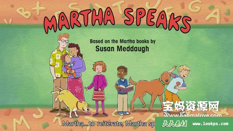 《MarthaSpeaks》玛莎说话啦英文版[全80集][英语][504P][MP4]-天天素材网