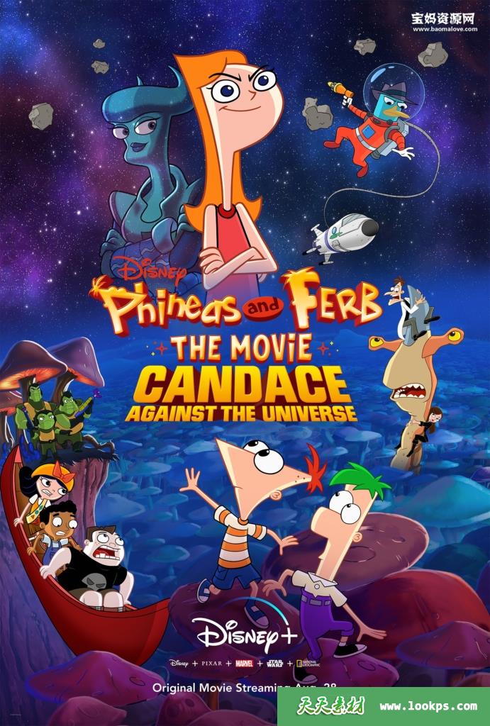 《飞哥与小佛大电影：凯蒂丝对抗全宇宙PhineasandFerbTheMovie:CandaceAgainsttheUniverse》[2020][英语][1080P][MKV]-天天素材网