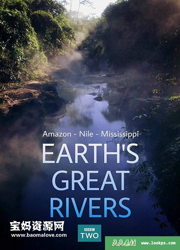 《地球壮观河流之旅Earth'sGreatRivers》第一季[全3集][国语中字][1080P][MP4]-天天素材网