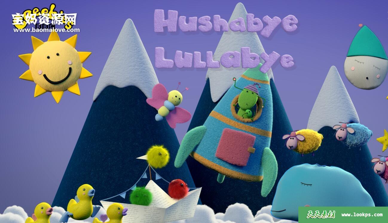 《HushabyeLullabye》乖乖睡摇篮曲英文版第一季[全10集][英语][1080P][MP4]-天天素材网